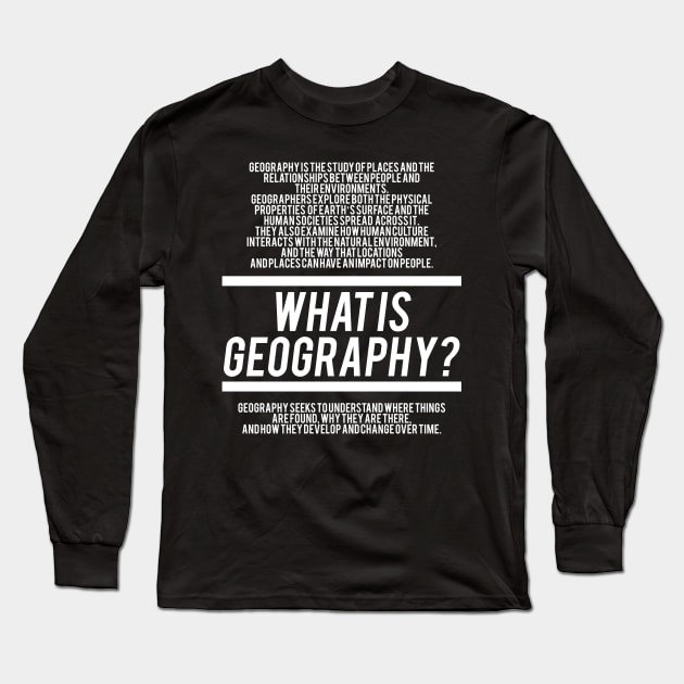 Geography Defined - Geography Teacher Long Sleeve T-Shirt by Hidden Verb
